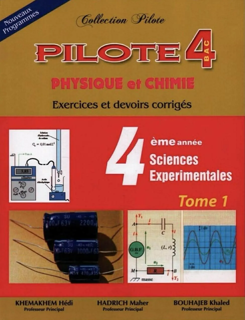 PHYSIQUE CHIMIE COLLECTION PILOTE BAC sciences tome 1