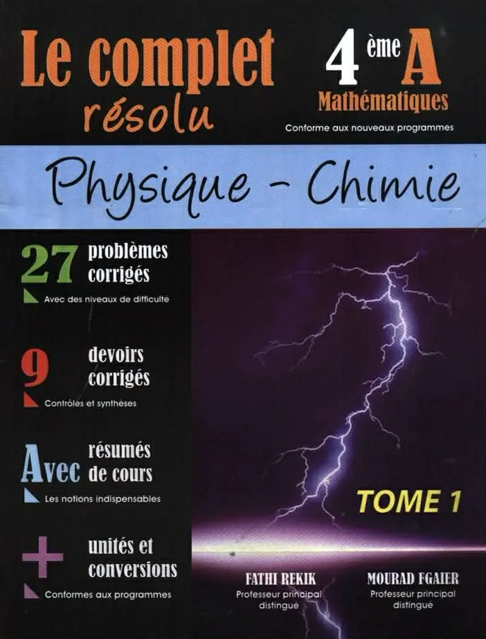 Le complet physique chimie 4eme mathématique tome 1