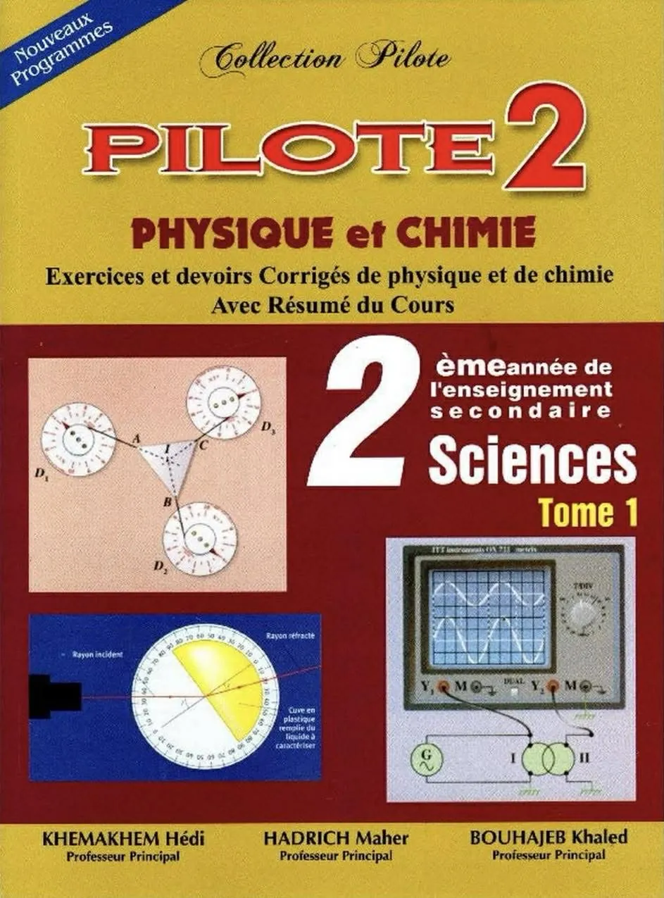 Collection pilote physique chimie 2eme année sciences tome 1