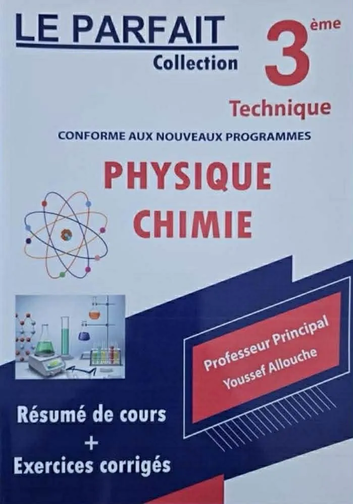 Le parfait physique chimie 3eme technique