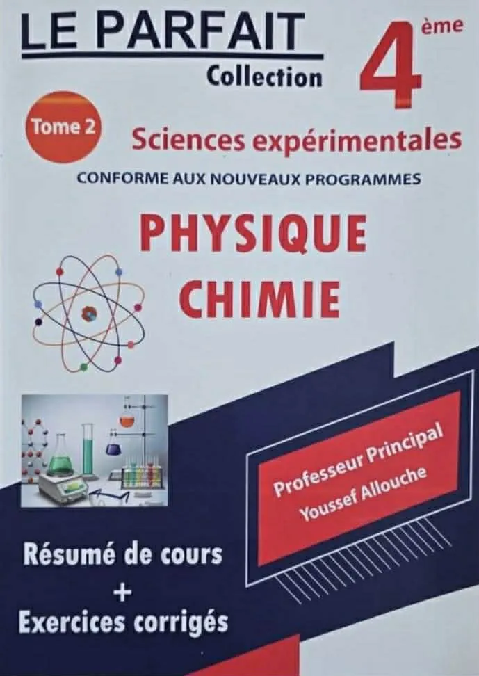 Le parfait physique chimie 4eme sciences expérimentales tome 2
