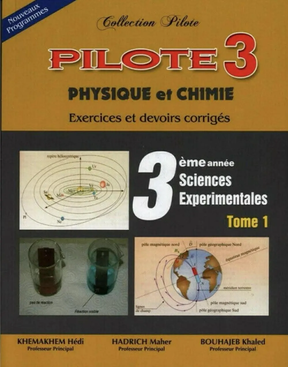 Collection pilote physique chimie 3eme année sciences tome 1