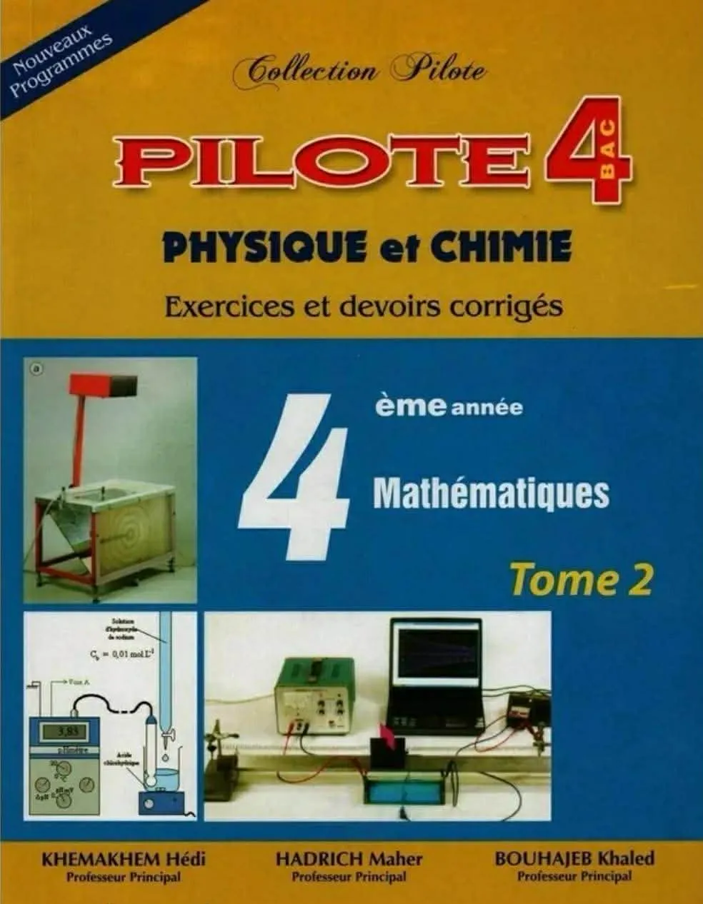 PHYSIQUE CHIMIE COLLECTION PILOTE BAC mathématiques tome 2