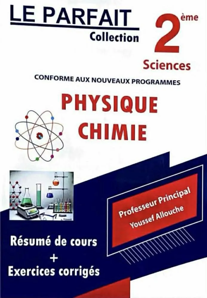 Le parfait physique chimie 2eme année sciences