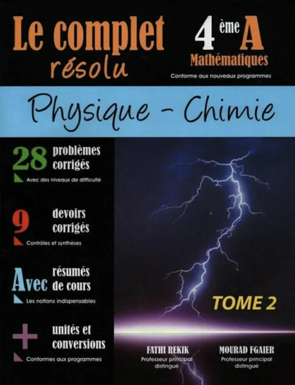 Le complet physique chimie 4eme mathématique tome 2