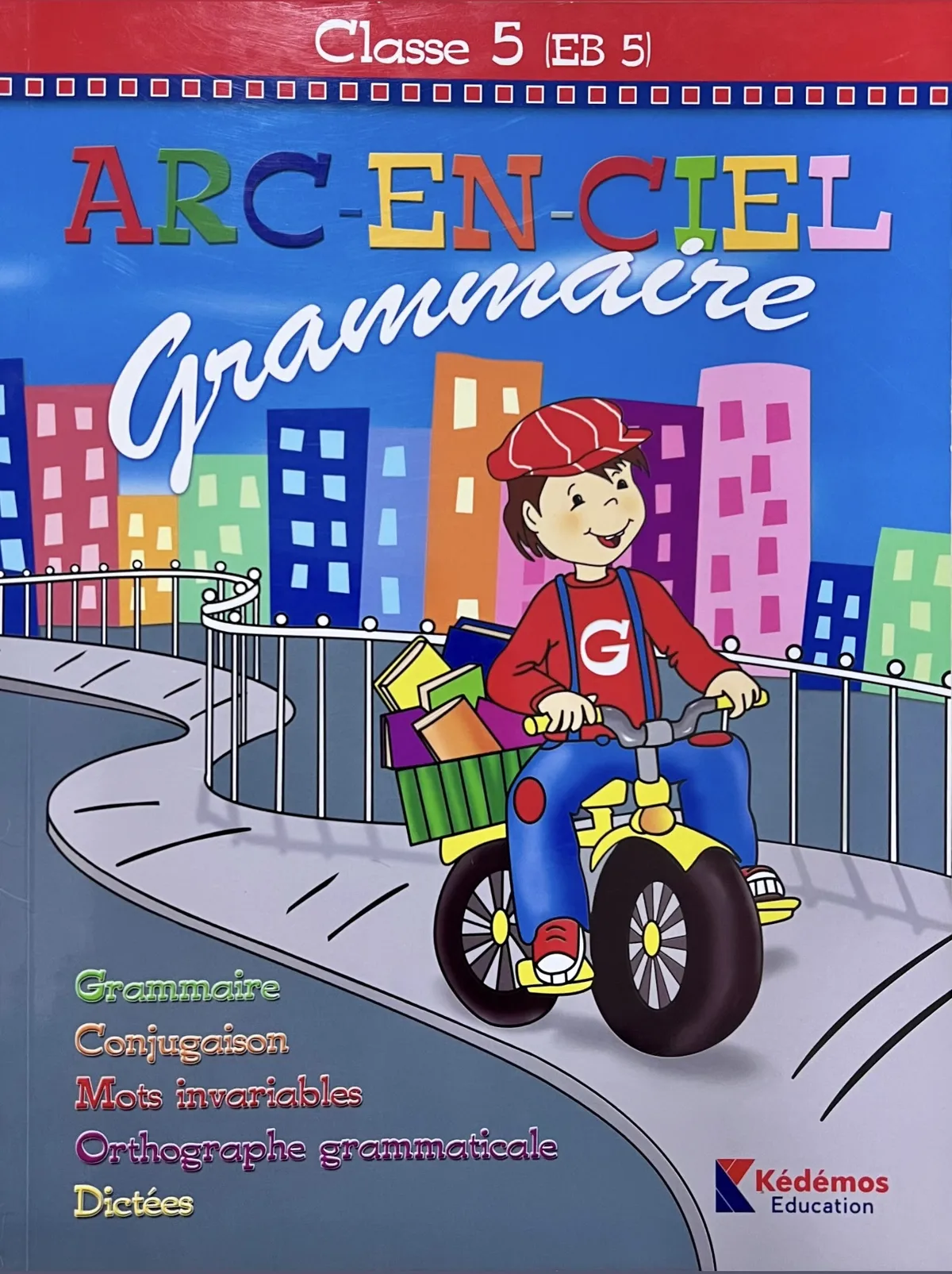 ARC EN CIEL GRAMMAIRE CLASSE 5 EB5