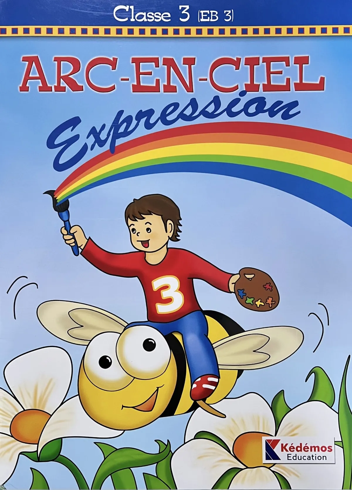 ARC EN CIEL EXPRESSION CLASSE 3 EB3