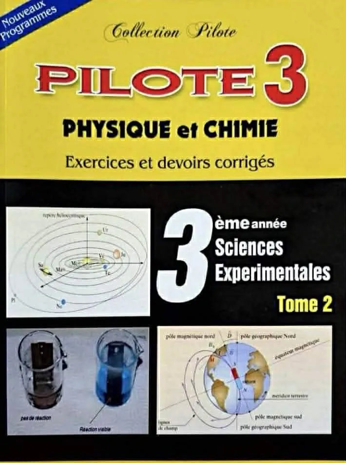 Collection pilote physique chimie 3eme année sciences tome 2