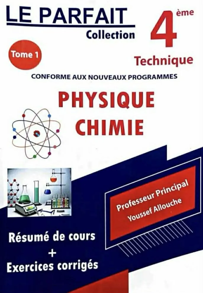 Le parfait physique chimie 4eme technique tome 1