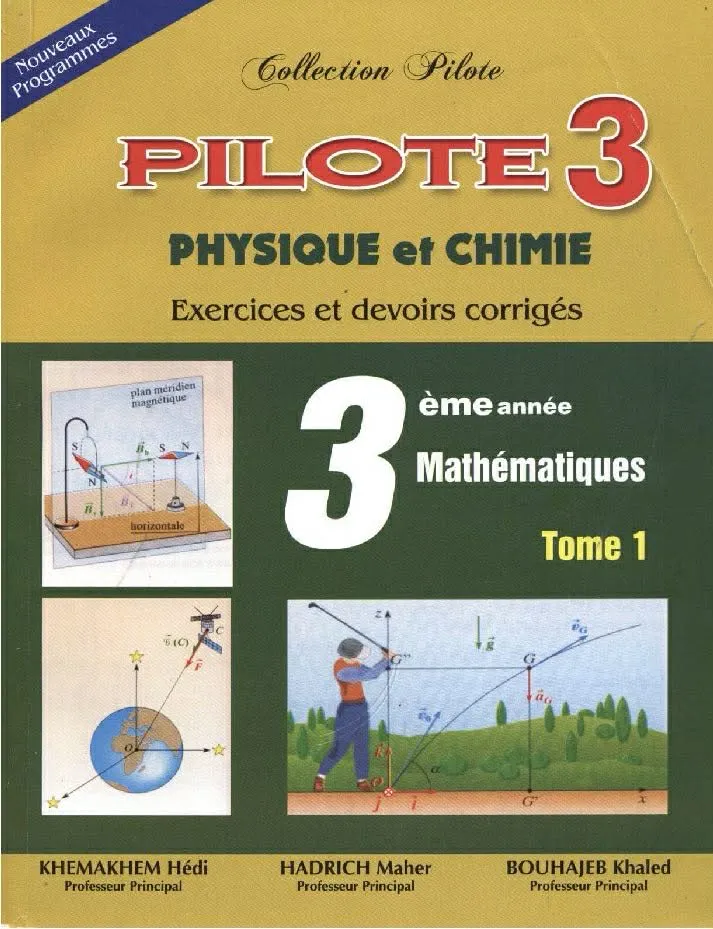 Collection pilote physique chimie 3eme année mathématiques tome 1