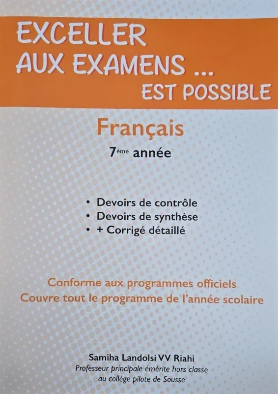EXCELLER AUX EXAMENS EST POSSIBLE 7ème FRANCAIS