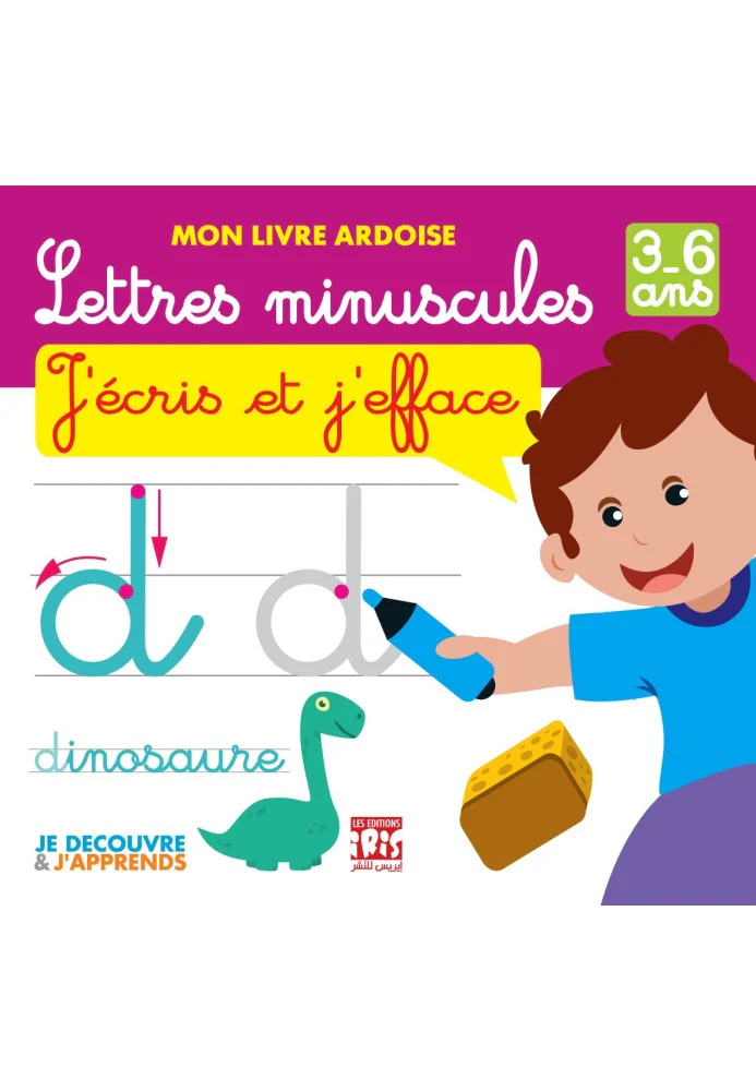 Lettres minuscules J'écris et j'efface