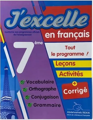 J'excelle en français -tout le programme- 7éme année