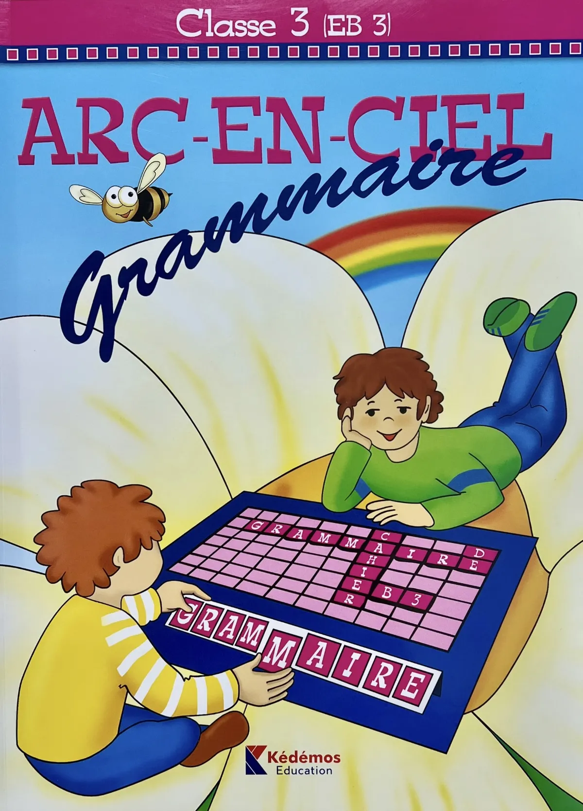 ARC EN CIEL GRAMMAIRE CLASSE 3 EB