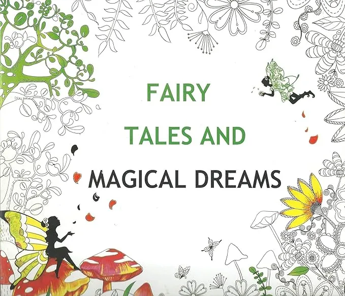 Livre de coloriage anti-stress- Fairy Tales and Magical Dreams