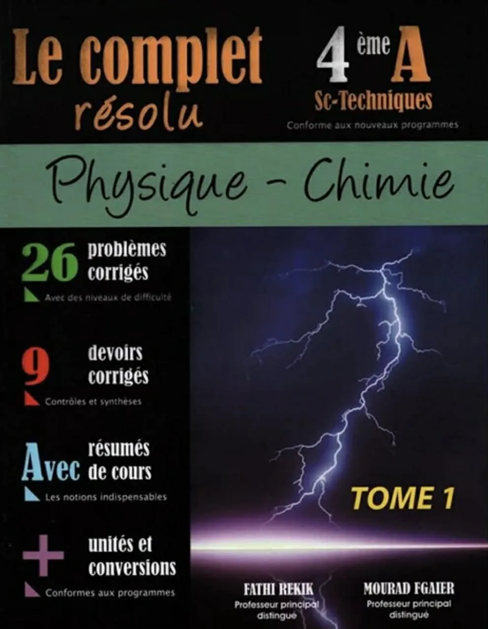 Le complet physique chimie 4eme techniques tome 1