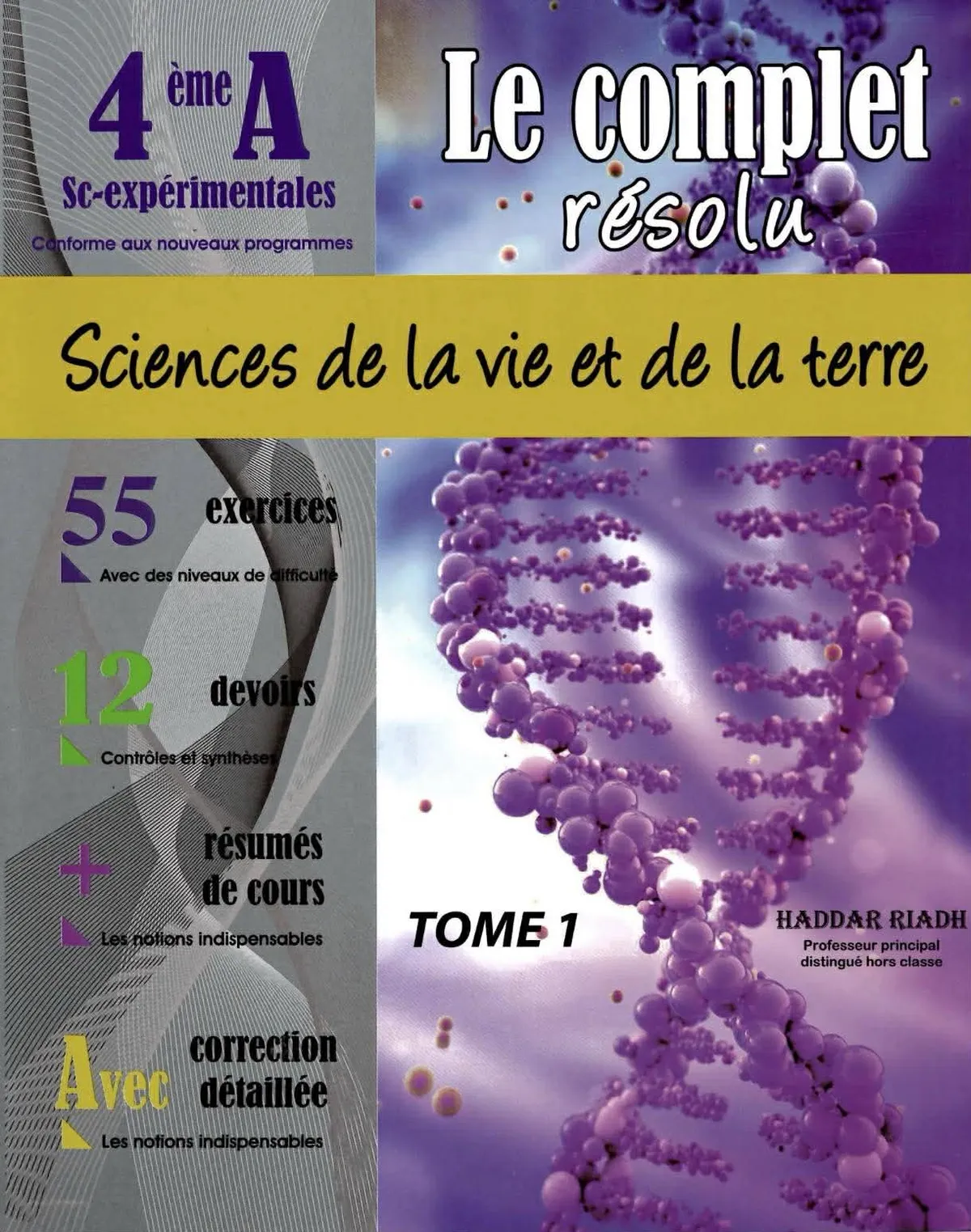 Le Complet SVT Bac année Sciences Expérimentales Tome 1